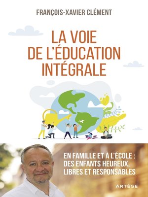cover image of La voie de l'éducation intégrale